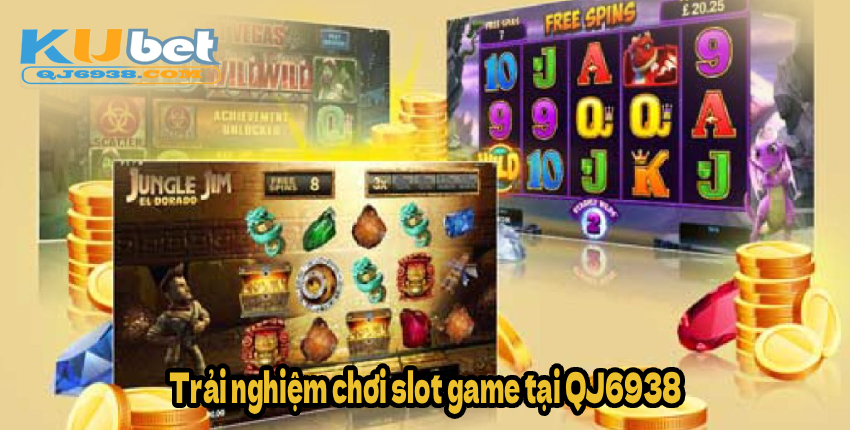 Trải nghiệm chơi slot game tại Kubet888